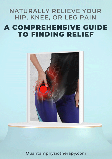 Naturally Relieve Your Hip, Knee, or Leg Pain_ A Comprehensive Guide to Finding Relief